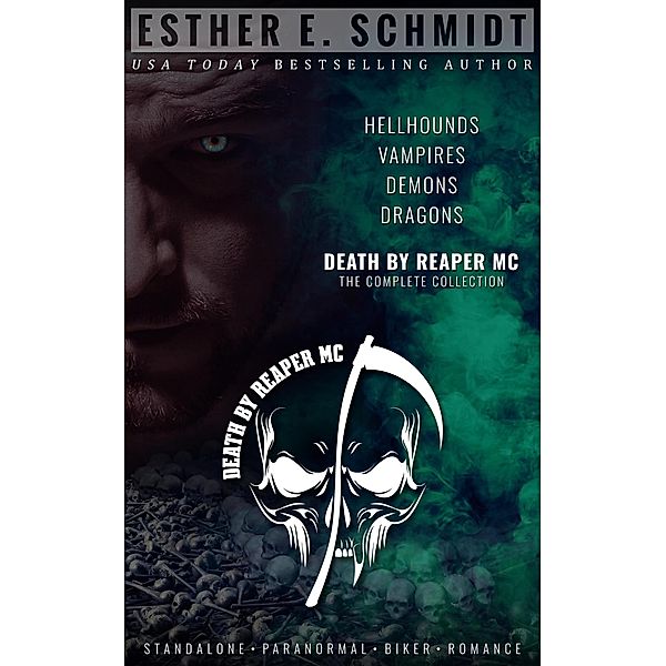 Death by Reaper MC: The Complete Collection, Esther E. Schmidt