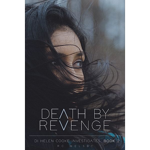Death by Revenge, RC Welsby