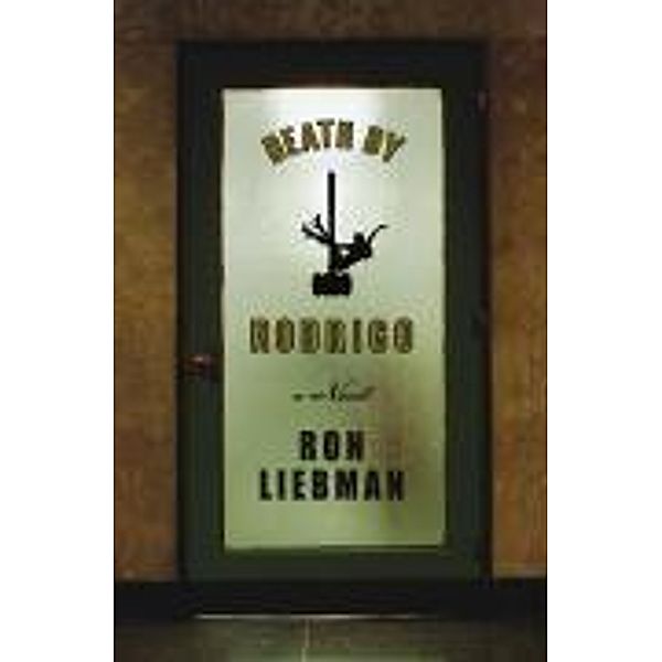 Death by Rodrigo, Ron Liebman