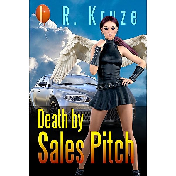 Death by Sales Pitch (Speculative Fiction Modern Parables) / Speculative Fiction Modern Parables, J. R. Kruze
