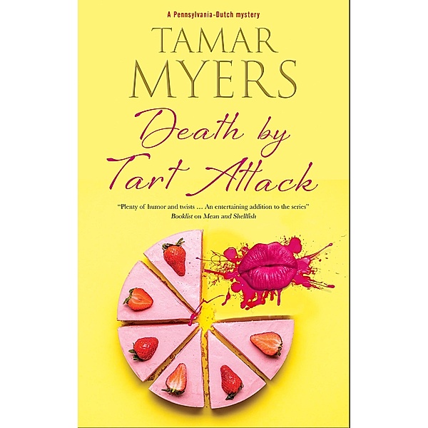 Death by Tart Attack / A Pennsylvania-Dutch mystery Bd.23, Tamar Myers