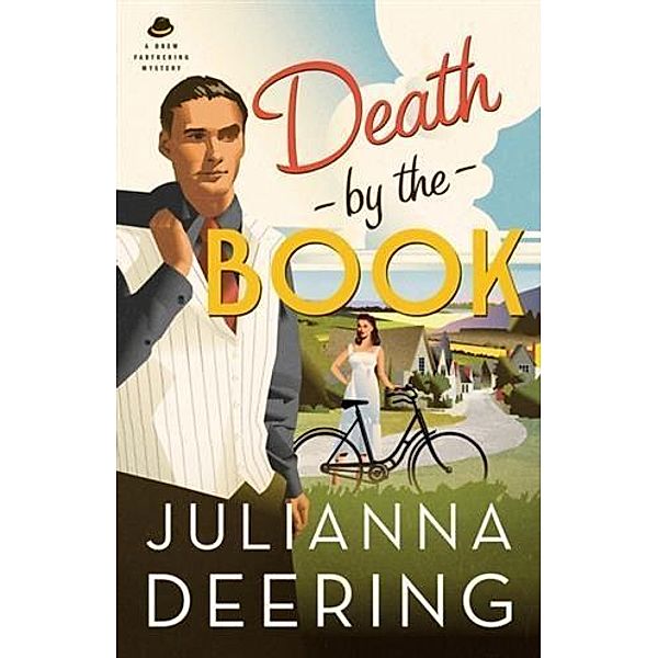 Death by the Book (A Drew Farthering Mystery Book #2), Julianna Deering