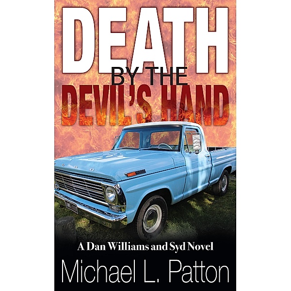 Death by the Devil's Hand (Dan Williams and Syd Novels, #2) / Dan Williams and Syd Novels, Michael L. Patton