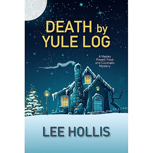 Death by Yule Log / Kensington Cozies, Lee Hollis
