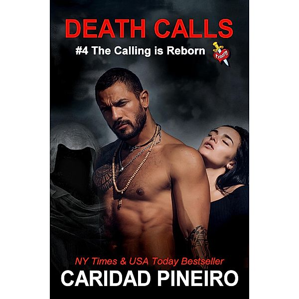 Death Calls (The Calling is Reborn Vampire Novels, #4) / The Calling is Reborn Vampire Novels, Caridad Pineiro