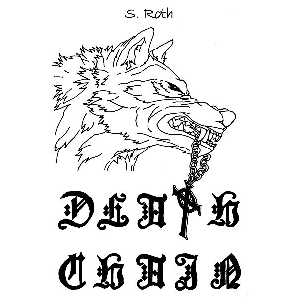 Death Chain, S. Roth