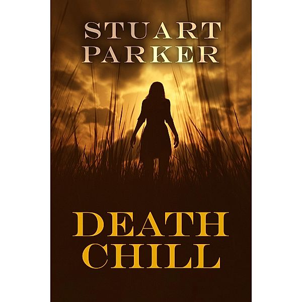 Death Chill, Stuart Parker