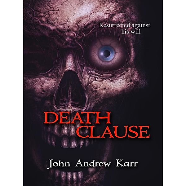 Death Clause, John Andrew Karr