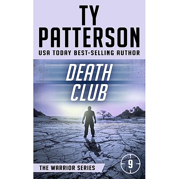 Death Club (Warriors Series, #9) / Warriors Series, Ty Patterson