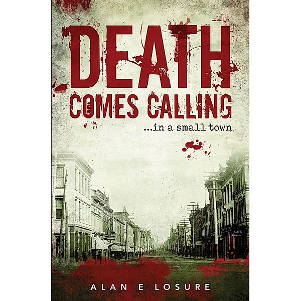 Death Comes Calling, Alan E. Losure