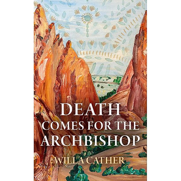 Death Comes for the Archbishop, Willa Cather