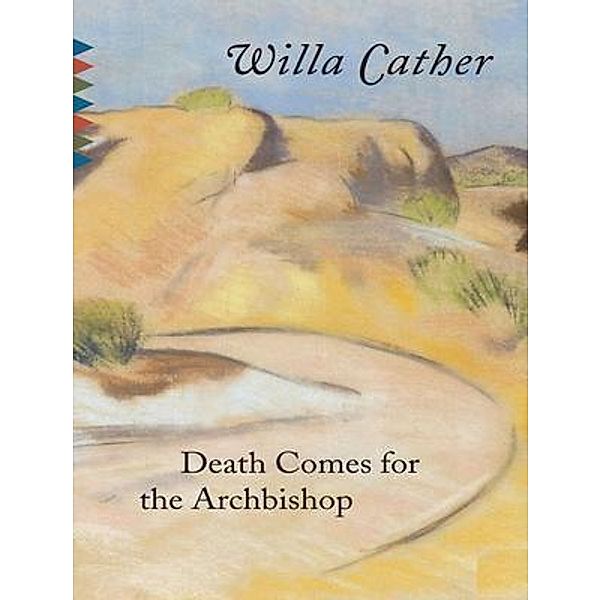 Death Comes for the Archbishop / Vintage Books, Willa Cather