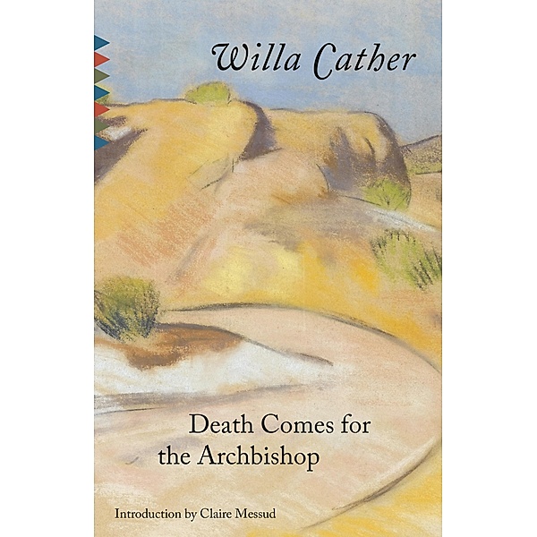 Death Comes for the Archbishop / Vintage Classics, Willa Cather