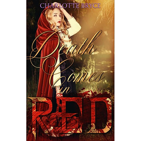 Death Comes in Red, Charlotte Bryce