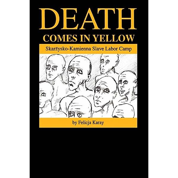 Death Comes in Yellow, Felicja Karay