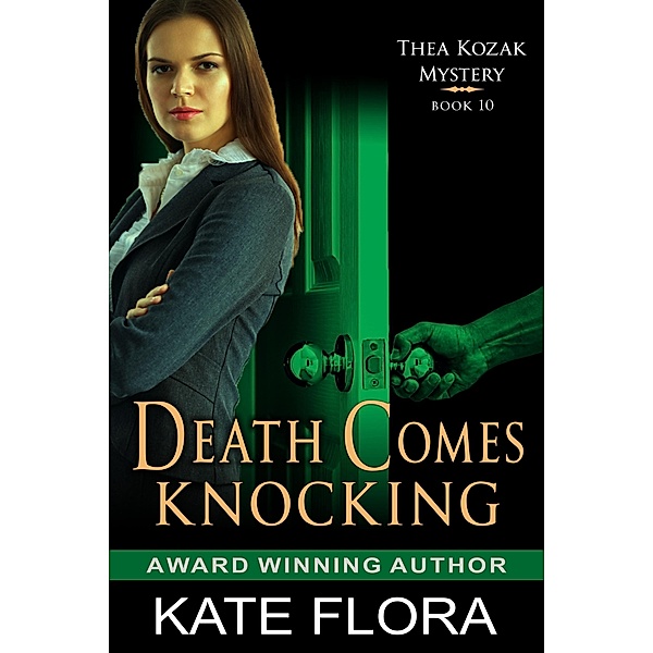 Death Comes Knocking (The Thea Kozak Mystery Series, Book 10) / ePublishing Works!, Kate Flora
