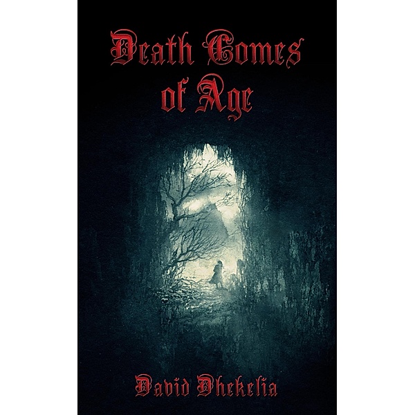 Death Comes of Age (1, #4) / 1, David Dhekelia
