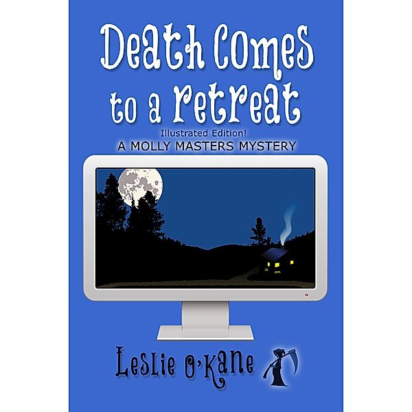 Death Comes to a Retreat (Molly Masters Mysteries, #4), Leslie O'Kane