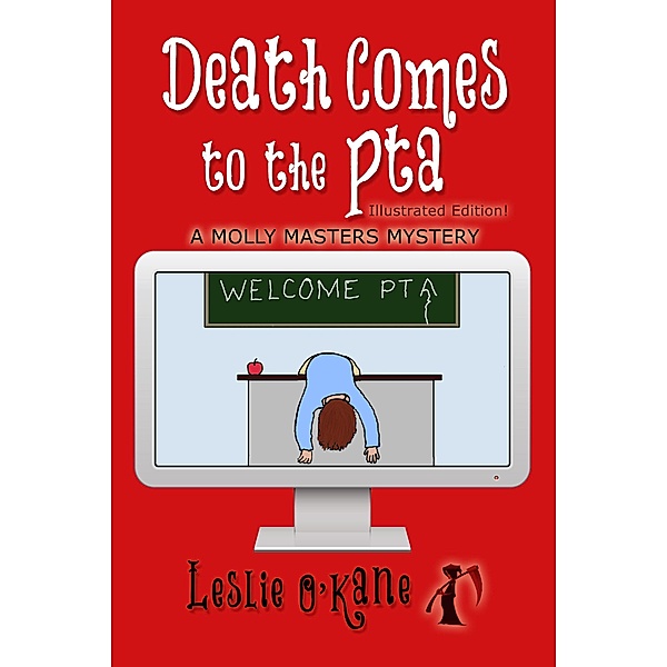 Death Comes to the PTA (Molly Masters Mysteries, #7), Leslie O'Kane