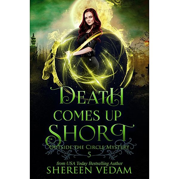 Death Comes Up Short (Outside the Circle Mystery, #5) / Outside the Circle Mystery, Shereen Vedam