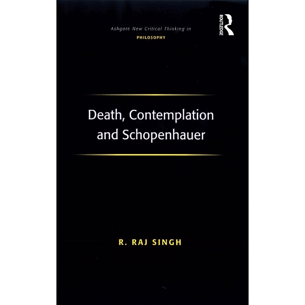 Death, Contemplation and Schopenhauer, R. Raj Singh