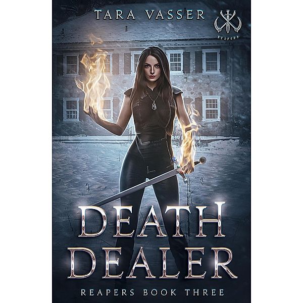 Death Dealer Reapers Book Three / Reapers, Tara Vasser