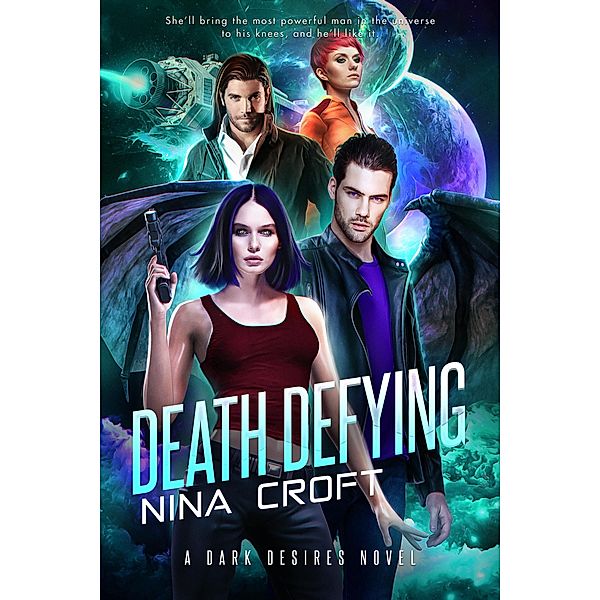 Death Defying / Dark Desires Bd.3, Nina Croft