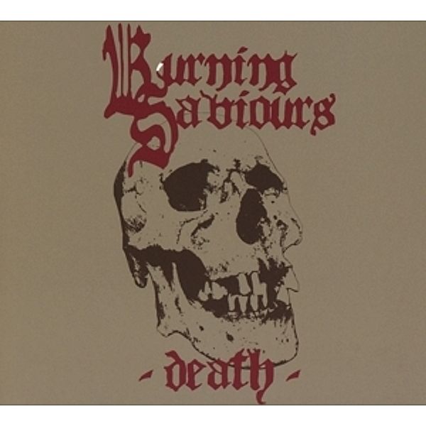 Death (Digipak), Burning Saviours