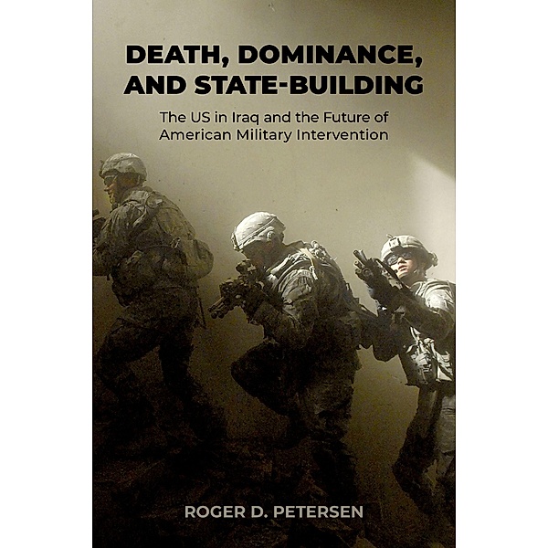 Death, Dominance, and State-Building, Roger D. Petersen