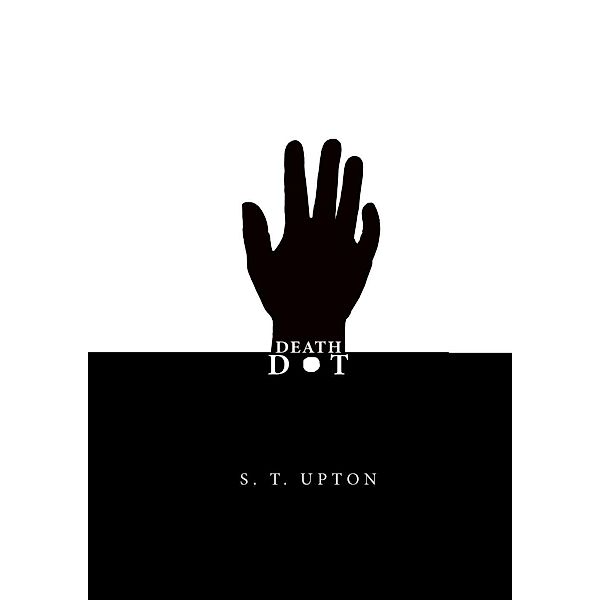 Death Dot (Many Worlds, #1), S. T. Upton