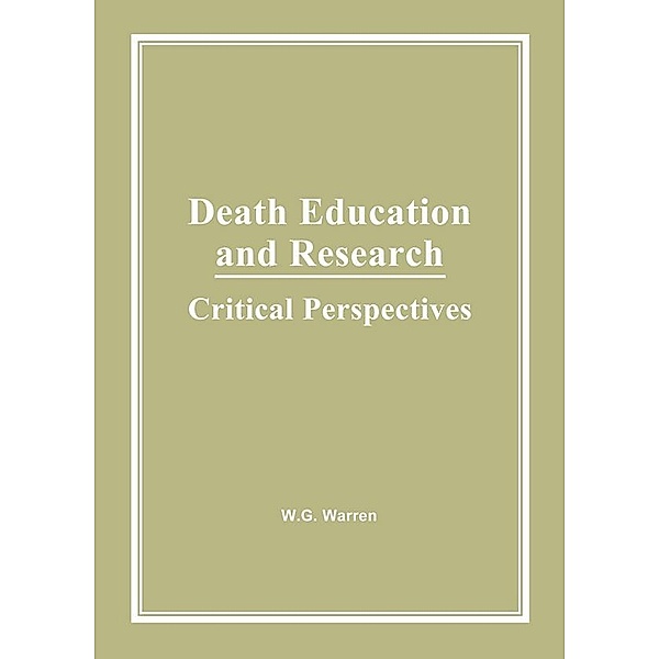 Death Education and Research, William G Warren