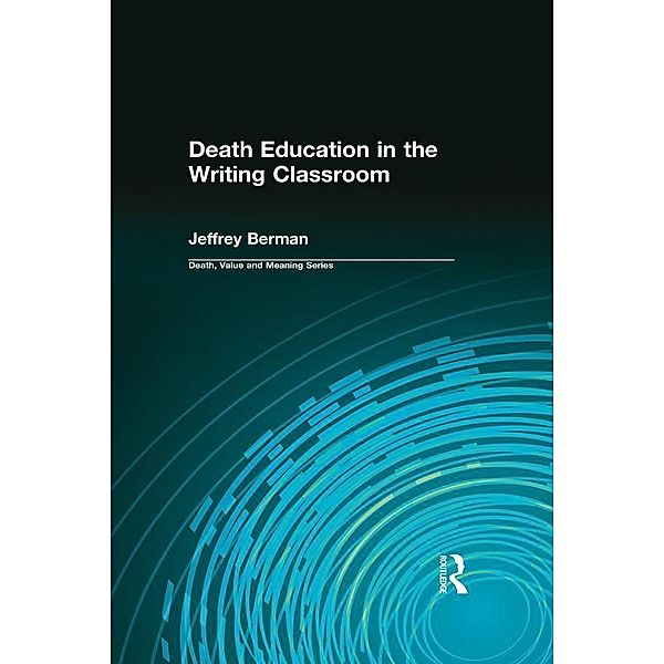 Death Education in the Writing Classroom, Jeffrey Berman