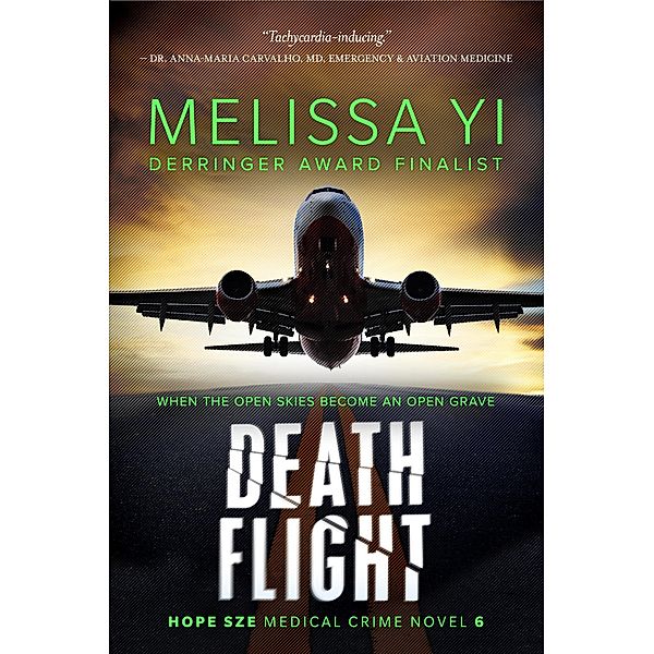 Death Flight (Hope Sze Medical Crime, #6) / Hope Sze Medical Crime, Melissa Yi, Melissa Yuan-Innes