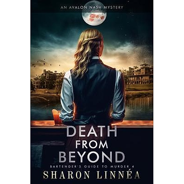 Death from Beyond / Bartenders Guide to Murder Bd.4, Sharon Linnéa