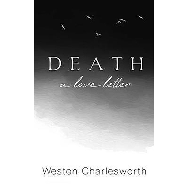 Death / Glass Spider Publishing, Weston Charlesworth