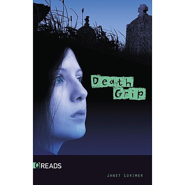 Death Grip / Q Reads, Janet Lorimer