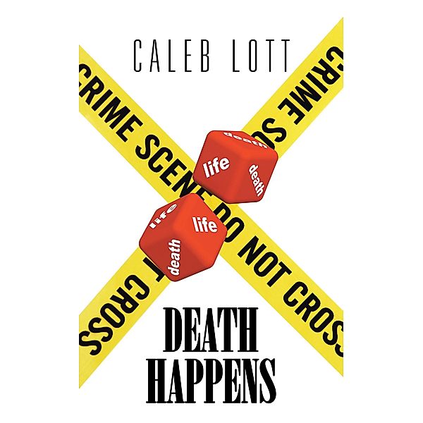Death Happens, Caleb Lott