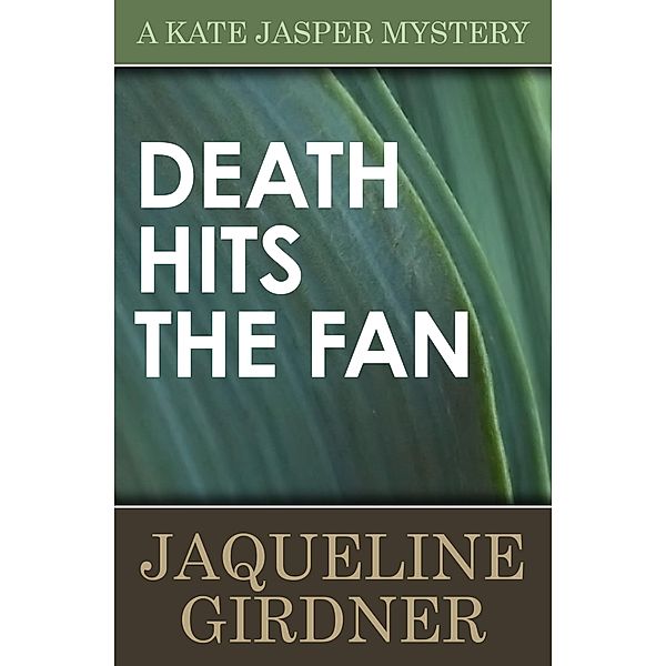 Death Hits the Fan / The Kate Jasper Mysteries, JAQUELINE GIRDNER