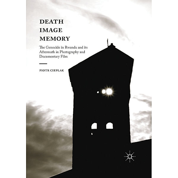 Death, Image, Memory, Piotr Cieplak