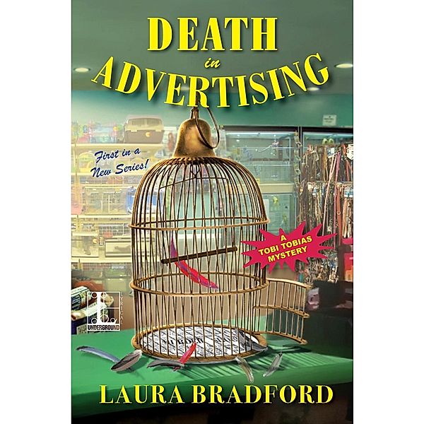 Death in Advertising / A Tobi Tobias Mystery Bd.1, Laura Bradford