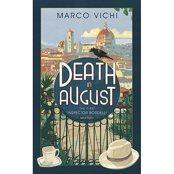 Death in August / Inspector Bordelli Bd.1, Marco Vichi