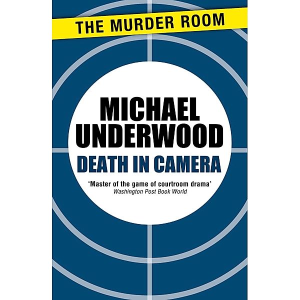 Death in Camera / Murder Room Bd.165, Michael Underwood
