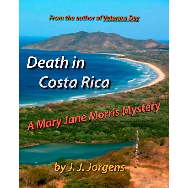 Death in Costa Rica, J. J. Jorgens