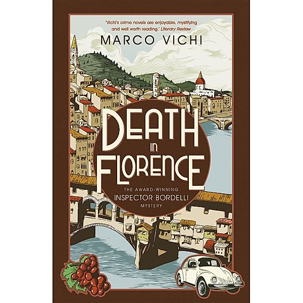 Death in Florence / Inspector Bordelli Bd.4, Marco Vichi