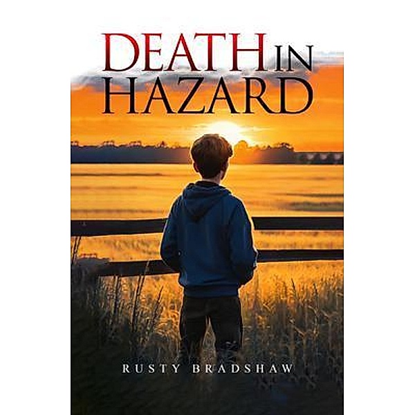Death in Hazard, Rusty Bradshaw