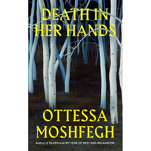 Death in Her Hands, Ottessa Moshfegh