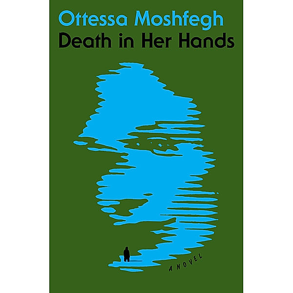 Death in Her Hands, Ottessa Moshfegh