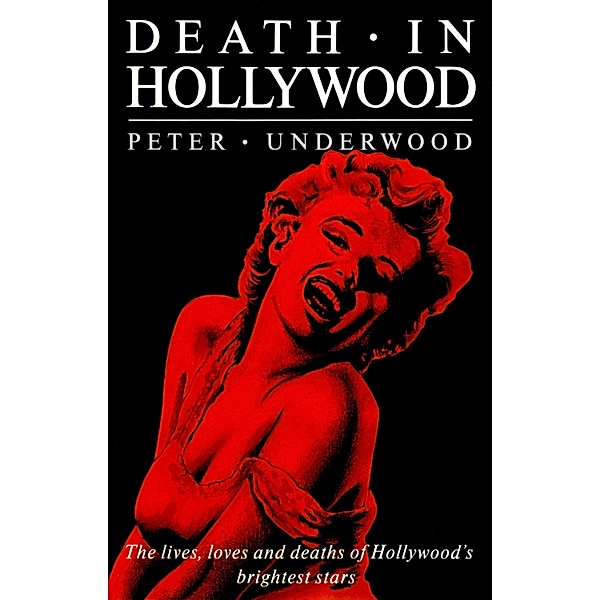 Death in Hollywood, Peter Underwood