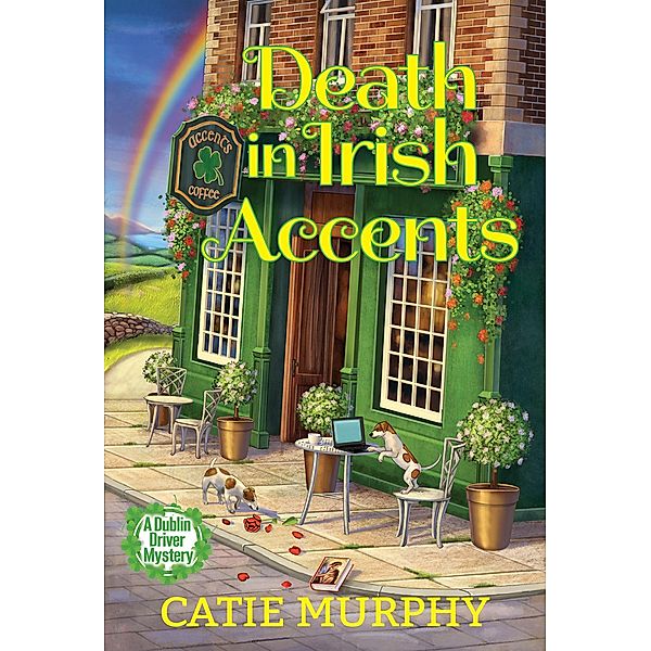 Death in Irish Accents / The Dublin Driver Mysteries Bd.4, Catie Murphy