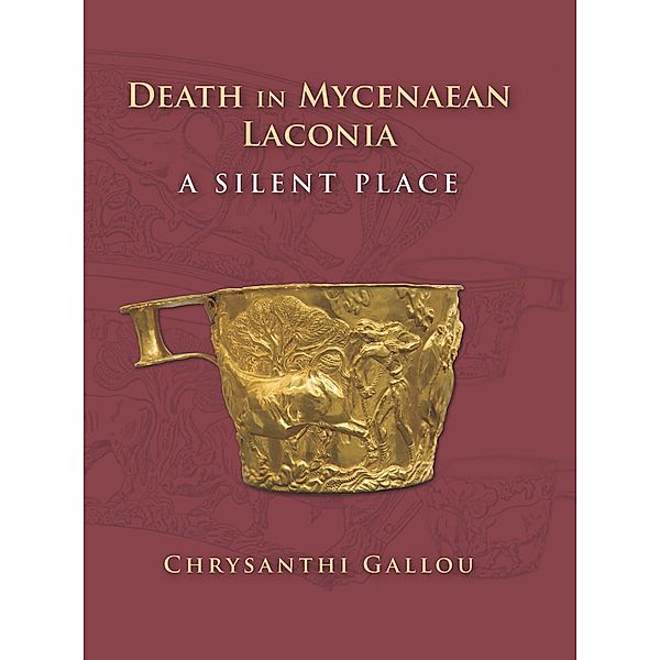 Death in Mycenaean Lakonia (17th to 11th c. BC), Gallou Chrysanthi Gallou